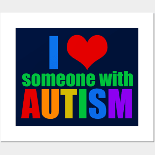 I Love Someone With Autism Posters and Art